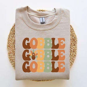 Thanksgiving Gobble Sweatshirt, Turkey Sweatshirt, Family Sweatshirt, Thanksgiving Shirt, Fall Sweatshirt, Women Thanksgiving Sweater