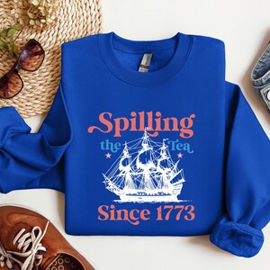 Spilling The Tea Since 1773, Spilling the Tea, T-Shirt,Usa Patriotic Tee,4th of July Party TShirt,Trendy Usa Celebration Shirt