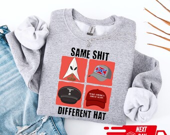 Anti Trump Shirt Funny | Same Sh*t Different Hat Political Tee | Anti MAGA Gift