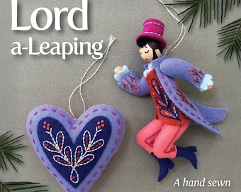 Lord a-Leaping PDF pattern for a hand sewn wool felt ornament