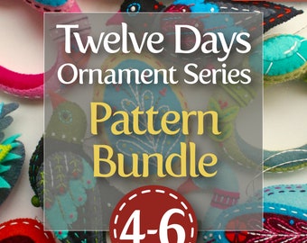 Twelve Days Series 4-6 PDF Pattern Bundle for hand sewn wool felt Christmas ornaments