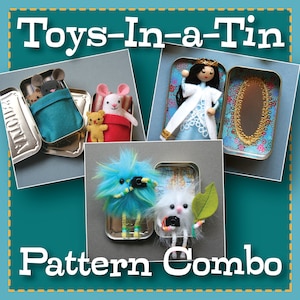 Toys-In-a-Tin PDF Pattern Combo: Wee Mouse, TravelWees, and Wee Princess Pea