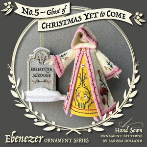 Ghost of Christmas Yet To Come PDF pattern, a hand sewn wool felt ornament, Ebenezer Ornament Series No. 5