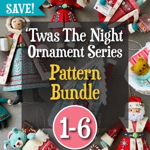 May include: A bundle of six felt Christmas ornament patterns, titled "Twas The Night Ornament Series Pattern Bundle 1-6". The patterns feature a variety of characters, including a gingerbread house, a snowman, a Santa Claus, and a reindeer.