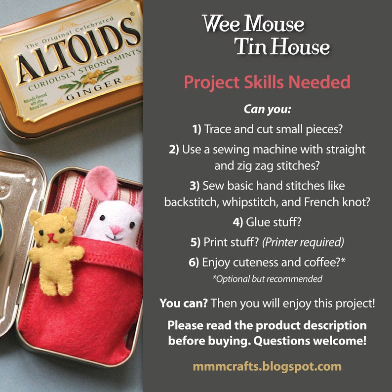 May include: A Wee Mouse Tin House craft project with a red felt mouse and a yellow felt bear inside a tin container. The project requires tracing, cutting, sewing, and gluing. The text on the image reads "Wee Mouse Tin House" and "Project Skills Needed".