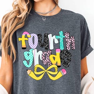 Fourth Grade Teacher Shirt, 4th Grade Shirt for Back to School, Teacher Appreciation Gift, First Day of School Tee, Elementary School Shirt