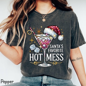 Comfort Colors® Santa&#39;s Hot Mess Shirt, Faux Glitter Christmas Shirt,Funny Xmas Drink Shirt,Christmas Gifts,Drink Shirt For Women,Xmas Party