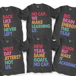 Comfort Colors® Back to School Teacher Shirt, First Day Of School Teacher Shirts,Teen Slang Matching Teacher Team Shirts Gen Z, School Staff