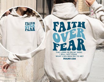 Faith Over Fear Hoodie, Christian Hoodies, Christian Sweatshirt, Jesus Hoodie, Trendy Hoodie, Bible Verse Hoodie, Bible Verse Shirt