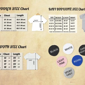 May include: Size chart for toddler and youth t-shirts, and baby bodysuits. The chart shows chest and length measurements in inches and centimeters. The chart also includes color options for the t-shirts and bodysuits, including black, white, light pink, dark heather, royal, and sport grey.