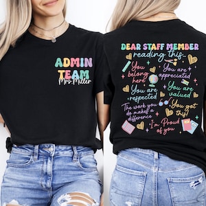 Custom Name Admin Team Shirts, Dear Staff Member Reading This Shirt,School Office Staff Tees, Office Crew Shirt, School Tee,Teacher Gift Tee