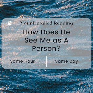 How Does He See Me as A Person Psychic Reading, Same Hour, Same Day, What Do They Think of Me Reading