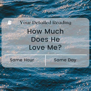 How Much Does He Love Me Reading, How Deep is Their Love For Me? Psychic Tarot Reading, Same Hour, Same Day Reading