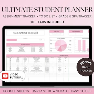 May include: A pink and white Google Sheets template for student planning. The template includes tabs for assignment tracking, to-do lists, and grade tracking. The text "ULTIMATE STUDENT PLANNER" is at the top of the template. The text "ASSIGNMENT TRACKER", "TO DO LIST", "GRADE & GPA TRACKER", and "10+ TABS INCLUDED" is also included on the template.