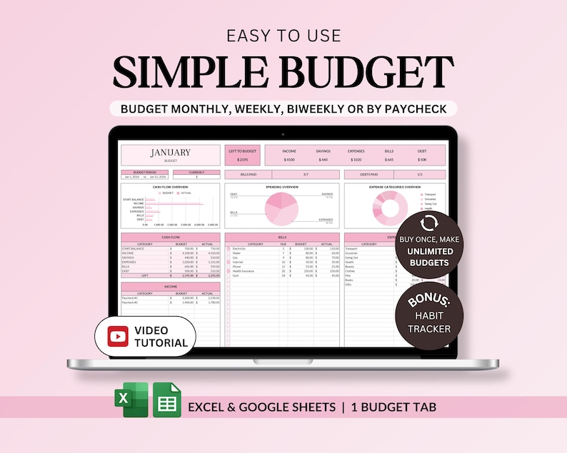 May include: A laptop displays a pink and white budget template with the text "SIMPLE BUDGET." The screen shows budget categories, charts, and the text "EASY TO USE." Additional text includes "VIDEO TUTORIAL," "BUY ONCE, MAKE UNLIMITED BUDGETS," and "BONUS: HABIT TRACKER."