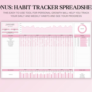 May include: A pink habit tracker spreadsheet with the text "BONUS: HABIT TRACKER SPREADSHEET". The spreadsheet includes sections for daily and weekly habits, with space to track progress. The text "JANUARY" is visible at the top.