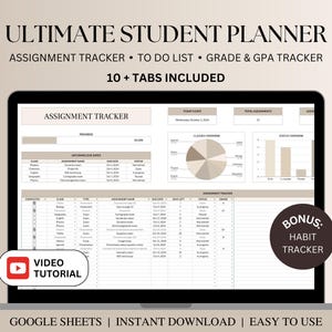 May include: A computer screen displaying a Google Sheets spreadsheet with the title "Ultimate Student Planner". The spreadsheet includes tabs for assignment tracker, to-do list, grade & GPA tracker, and habit tracker. The spreadsheet is designed to help students organize their schoolwork and track their progress.