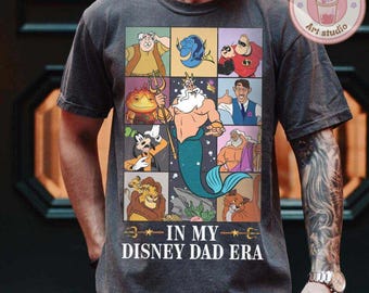 In my Disney Dad Era shirt, King Triton Mufasa Mr Incredibles Cool Dad Club shirt, Father's day shirt, Mens Disney trip matching tee