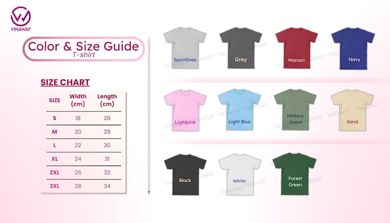 May include: Color and size guide for a t-shirt, featuring a size chart with width and length in centimeters. The image displays various t-shirt colors, including SportGrey, Grey, Maroon, Navy, Light Pink, Light Blue, Military Green, Sand, Black, White, and Forest Green.