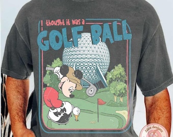 Camiseta retro vintage de Epcot Center. Pensé que era una pelota de golf. Camisetas a juego de la familia Epcot de Mickey. Camiseta divertida de Disney para hombre y mujer.