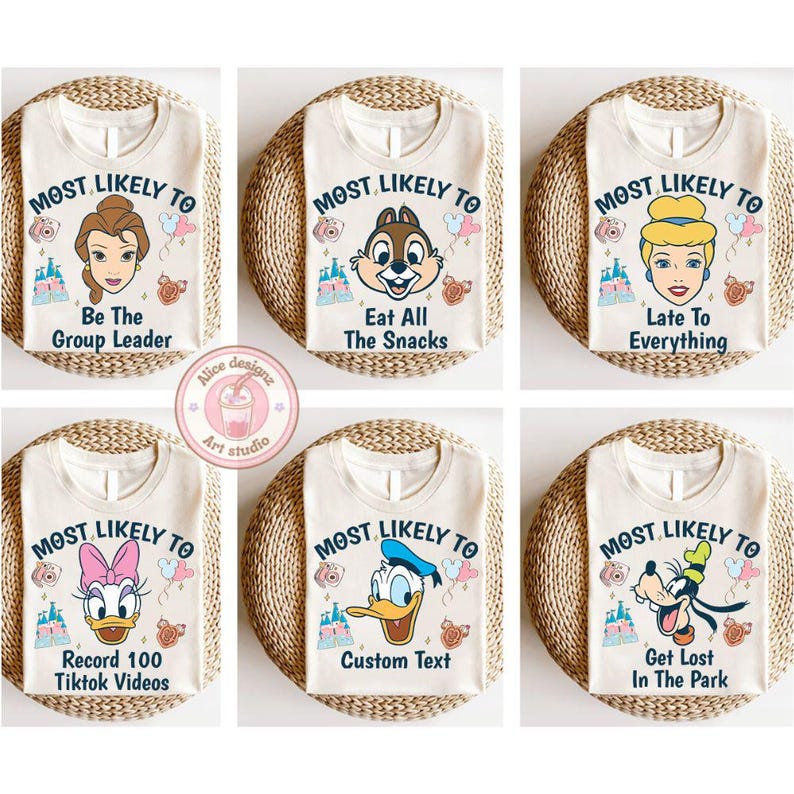 May include: Cream-colored t-shirts with various Disney character graphics and text. Each shirt features the phrase "MOST LIKELY TO" above a character image and a corresponding description, such as "Be The Group Leader" or "Eat All The Snacks."