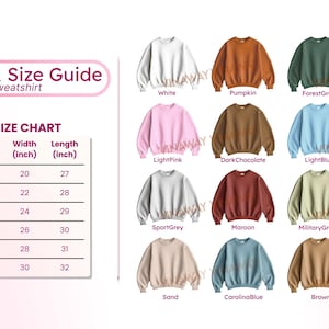 May include: A color and size guide for sweatshirts, featuring a size chart with measurements in inches and a variety of sweatshirt colors, including white, pumpkin, forest green, and navy.