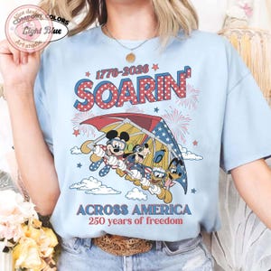 Soarin' across America Disney Celebrate 250 USA Shirt, Disney Independence Day Tee, WDW Epcot center Mickey & friends shirt
