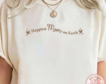 EMBROIDERED Happiest Mom on Earth Tshirt Sweatshirt Hoodie, Mickey mouse Disney mama Mother's day Embroidery shirt