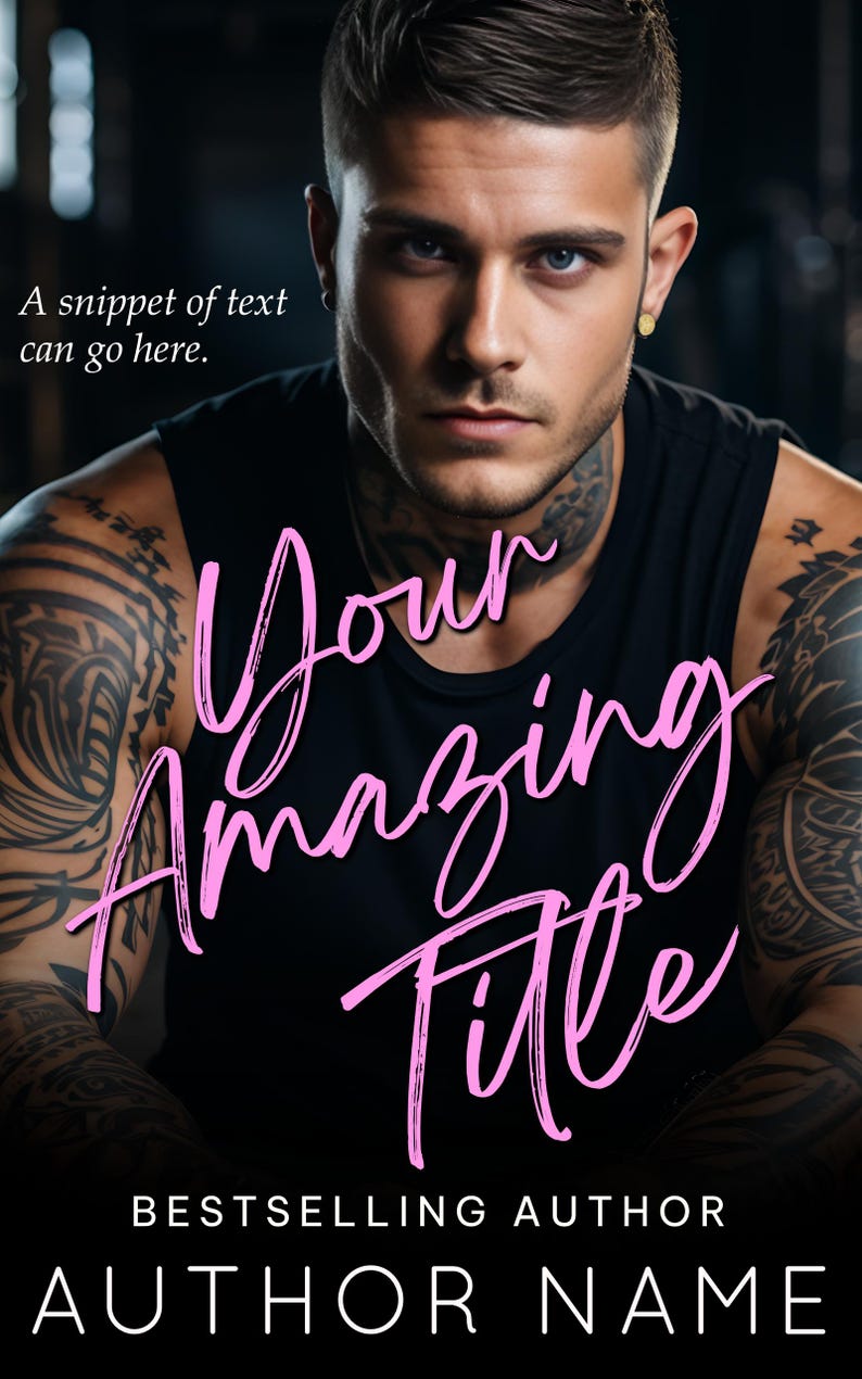 Puede incluir: Una portada de libro con un hombre con tatuajes mirando intensamente a la c&aacute;mara. El t&iacute;tulo "Your Amazing Title" est&aacute; escrito en cursiva rosa sobre un fondo negro. El texto "Bestselling Author" y "Author Name" tambi&eacute;n est&aacute;n incluidos.