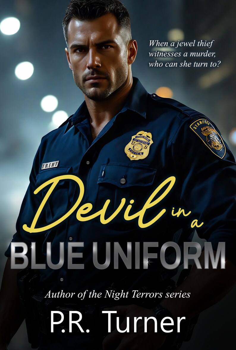 May include: Book cover featuring a man in a blue police uniform. The title "Devil in a Blue Uniform" is in yellow script. The author's name, P.R. Turner, is at the bottom. Text reads "When a jewel thief witnesses a murder, who can she turn to?"