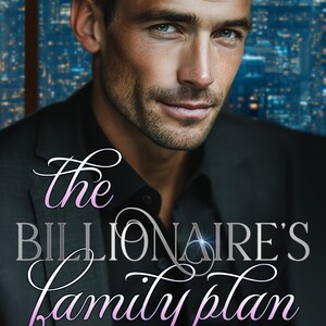 May include: Book cover featuring a man in a black suit with the title "The Billionaire's Family Plan" by Paige Turner. The background shows a city skyline at night.