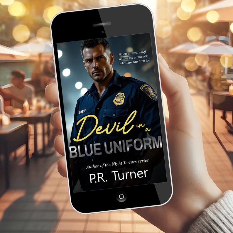 May include: A smartphone displays the cover of the book "Devil in a Blue Uniform" by P.R. Turner. The cover features a man in a police uniform. The title is in yellow script, with the text "When a jewel thief witnesses a murder, who can she turn to?"