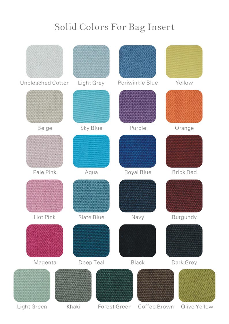 May include: A color chart titled Solid Colors For Bag Insert displaying twenty-four square fabric swatches in various hues including unbleached cotton, light grey, periwinkle blue, yellow, beige, sky blue, purple, orange, pale pink, aqua, royal blue, brick red, hot pink, slate blue, navy, burgundy, magenta, deep teal, black, dark grey, light green, khaki, forest green, coffee brown, and olive yellow.