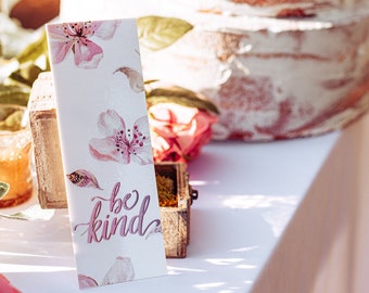 Floral Bookmarks | Be Kind Inspirational Bookmarks | Kindness Day Gifts | Bridal Shower Guest Favors