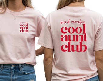 Cool Aunt Club Shirt, Proud Member T-Shirt for Cool Aunts, Oversized Unisex Tee with Front & Back Print, Auntie Gift, Retro Aesthetic Shirt