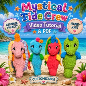 Puede incluir: Cuatro juguetes de peluche coloridos, tejidos a mano, se exhiben en una playa de arena. Los juguetes son de color rosa, azul, rojo y verde, con detalles en amarillo y naranja. La imagen incluye el texto "Mystical Tide Crew" y "Video Tutorial & PDF".