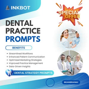 Può includere: Una grafica con il testo "INKBOT" e "DENTAL PRACTICE PROMPTS" in uno schema di colori blu e bianco. La grafica include anche una stella rossa con il testo "SPECIAL OFFER" e una foto di un dentista e un paziente. La grafica include anche un elenco di vantaggi, tra cui "Streamlined Workflows", "Enhanced Patient Communication", "Optimized Marketing Strategies", "Improved Practice Management" e "Data-Driven Insights". La grafica include anche il testo "DENTAL STRATEGY PROMPTS" e il testo "BEANBRAINAI".