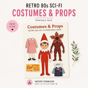 May include: A printable pack titled Retro 80s Sci-Fi Costumes & Props featuring a paper doll in a red suit, a pink dress, a brown monster figure, a yellow Eggo waffle box, and a blue sailor shirt with the text AROY and the word Eggo on the box.