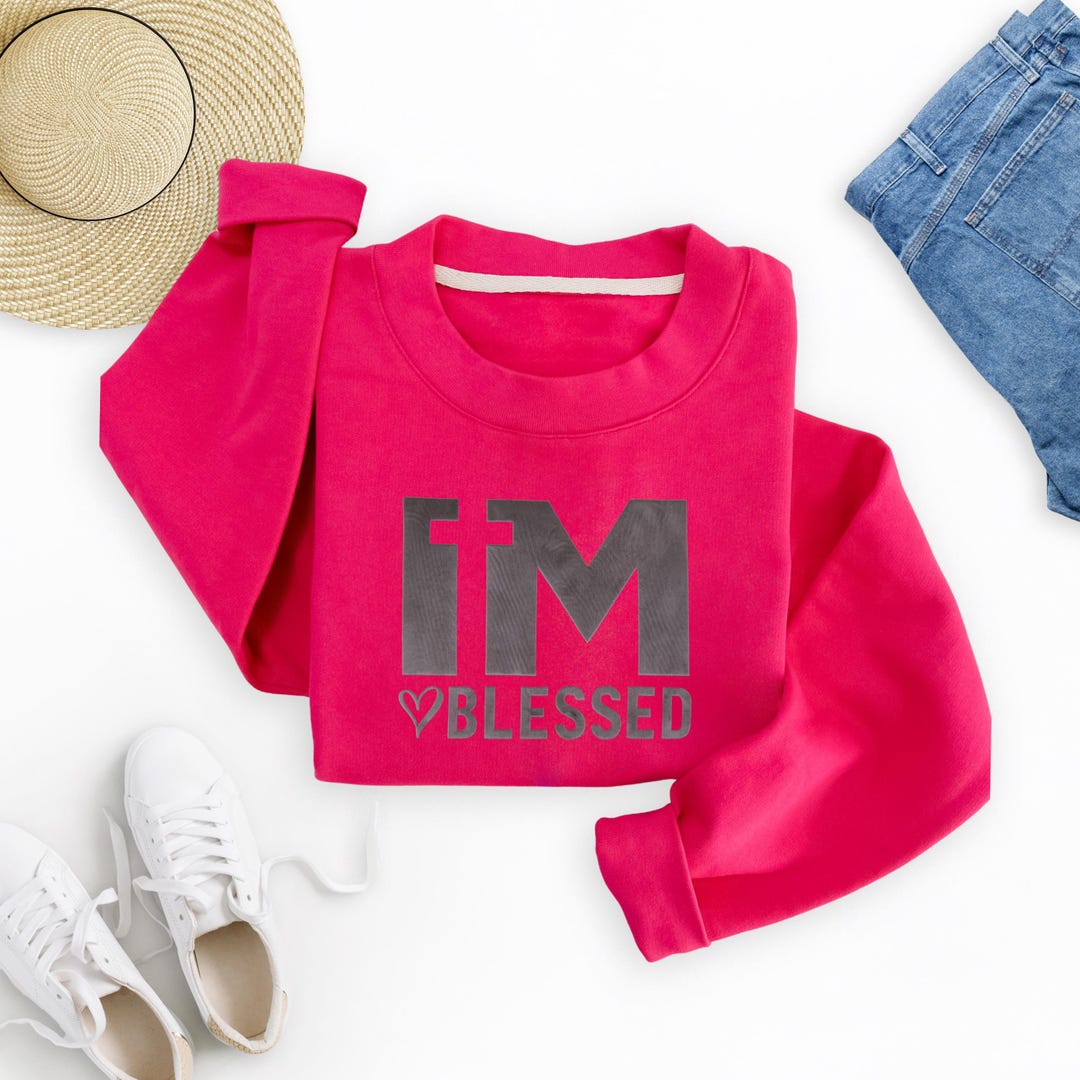 I'm Blessed Velvet Design Embossed Sweatshirt, Faithful Embossed ...