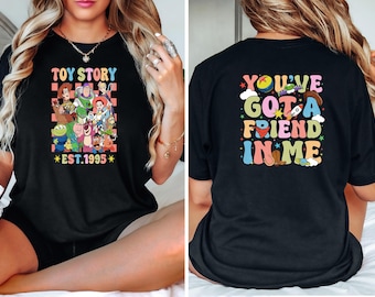 Comfort Colors Toy Story Tee, You've Got A Friend In Me Shirt, Cartoon Character Shirt