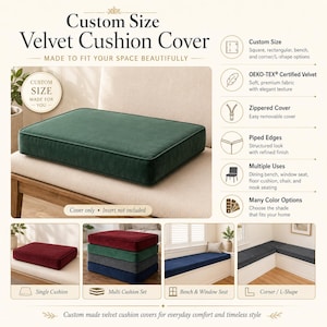 May include: A custom-size, emerald green velvet cushion cover on a chair. The image highlights features like piped edges, a zippered cover, and multiple uses, including dining benches and window seats. The text reads "Custom Size Velvet Cushion Cover."