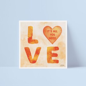 Love Is All You Need Print: Watercolor Heart Wall Art