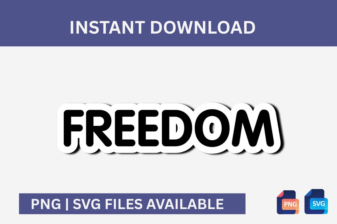 Freedom SVG PNG Sticker Design | Inspirational Word Art | Digital ...