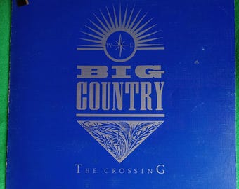 Big Country - The Crossing - Vinyl LP Album Record - Classic 80's album