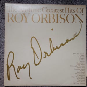 The All-Time Greatest Hits Of Roy Orbison - 1972 - Double vinyl Album