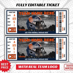 May include: Editable ticket template with a football helmet graphic. The ticket has a blue and orange color scheme and says "TEAM NAME HERE" and "CHICAGO, ILLINOIS".