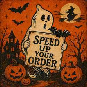 Può includere: Un'illustrazione in stile vintage con un fantasma centrale che regge un cartello con la scritta SPEED UP YOUR ORDER. La scena presenta toni arancioni, una casa stregata, zucche, pipistrelli e una strega su una scopa davanti alla luna piena.