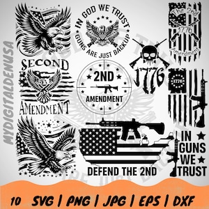 Pode incluir: Arquivos de design digital em preto e branco para máquinas de corte. Os designs apresentam bandeiras americanas, águias, armas de fogo e texto relacionado à Segunda Emenda. O texto inclui "In God We Trust", "Guns Are Just Backup", "Second Amendment", "1776" e "Defend The 2nd".
