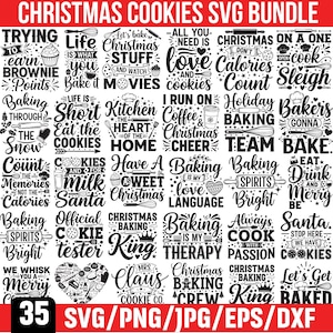 May include: A black and white Christmas-themed SVG bundle with 35 designs. The designs include phrases like "Christmas Cookies," "Baking Spirits," and "Have a Sweet Christmas." The bundle is available in SVG, PNG, JPG, EPS, and DXF formats.