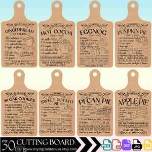 May include: Set of 10 printable cutting board designs featuring holiday recipes for gingerbread cookies, hot cocoa, eggnog, pumpkin pie, sugar cookies, sweet potato pie, pecan pie, and apple pie. Each design includes a handwritten recipe and festive illustrations.